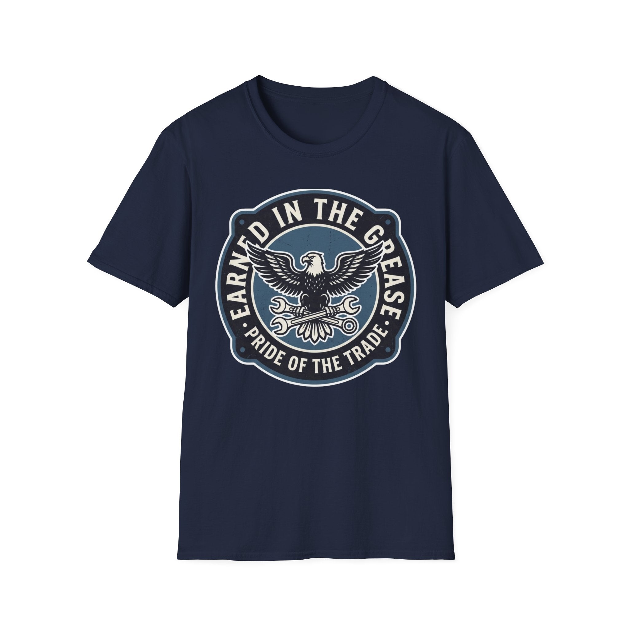 Earned In The Grease Pride Of The Trade T-Shirt