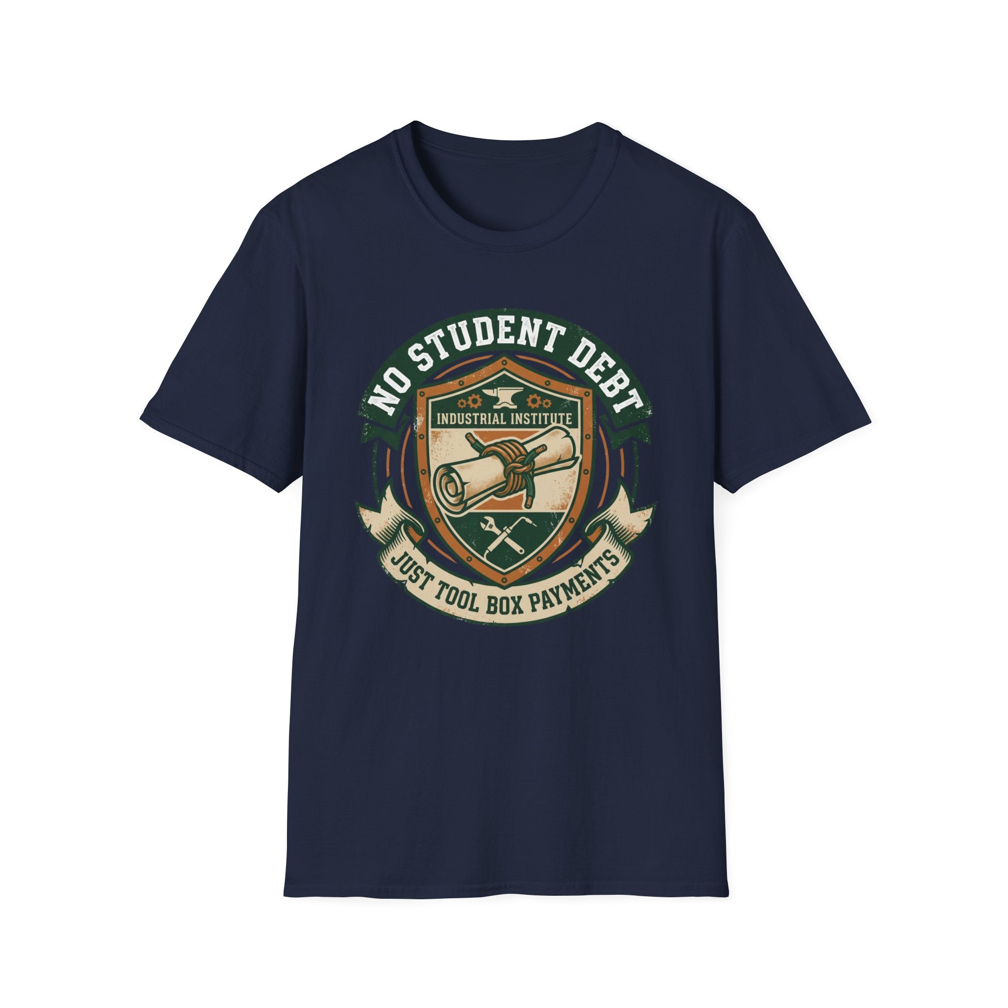 No Student Debt Just Tool Box Payments T-Shirt