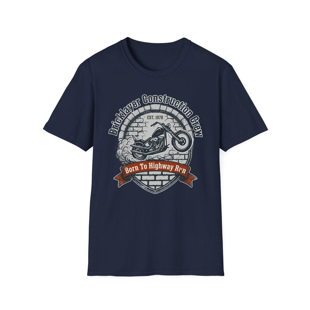 Bricklayer Construction Crew Born to Highway Run T-Shirt
