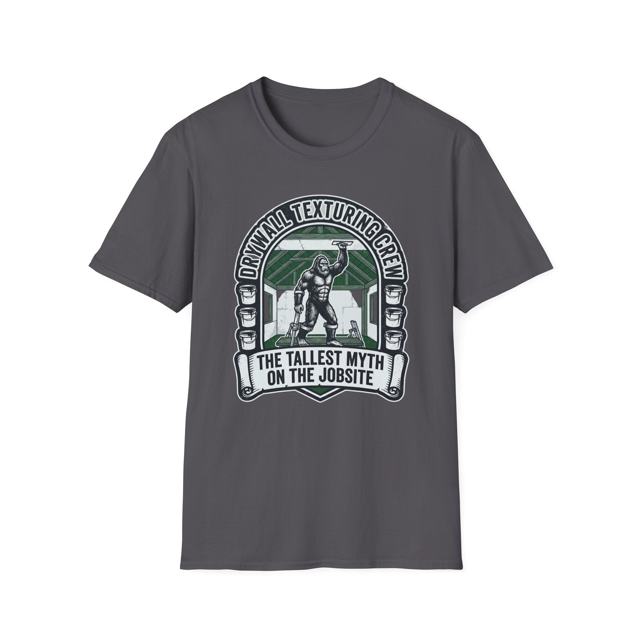 Drywall Texturing Crew The Tallest Myth On The Jobsite T-Shirt