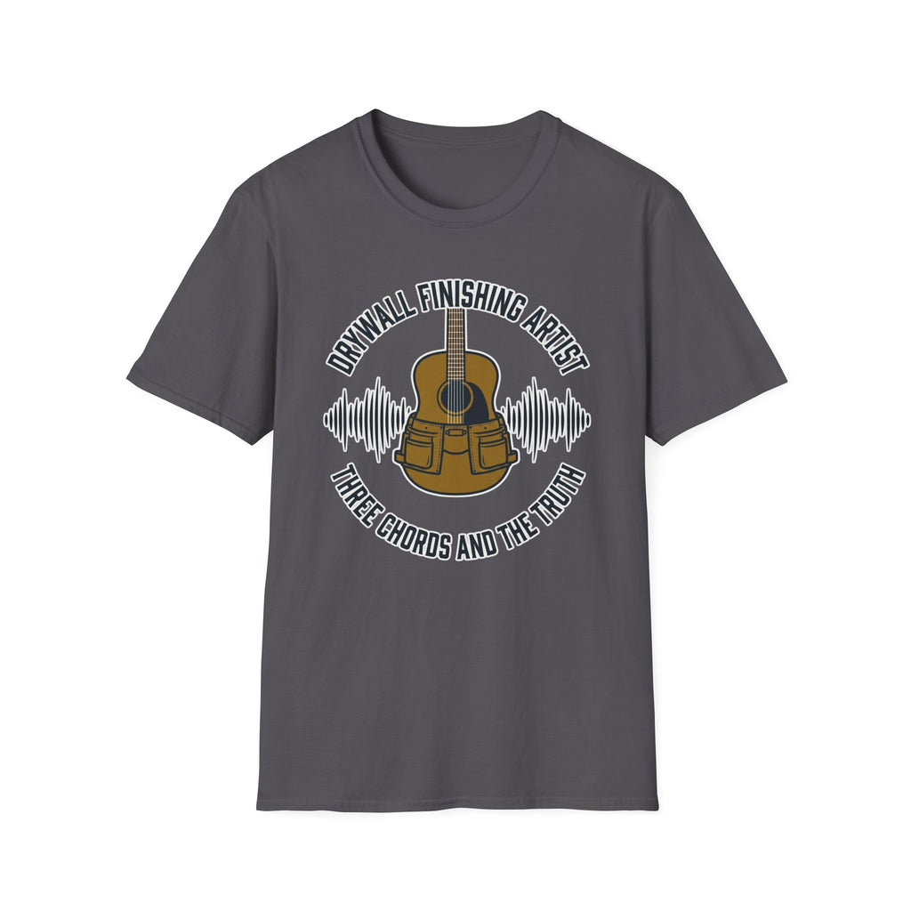 Drywall Finishing Artist Three Chords & The Truth T-Shirt