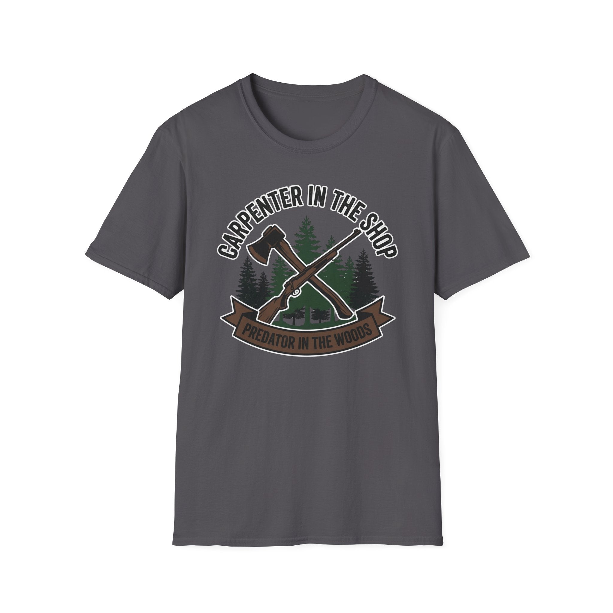 Carpenter In The Shop Predator In The Woods T-Shirt