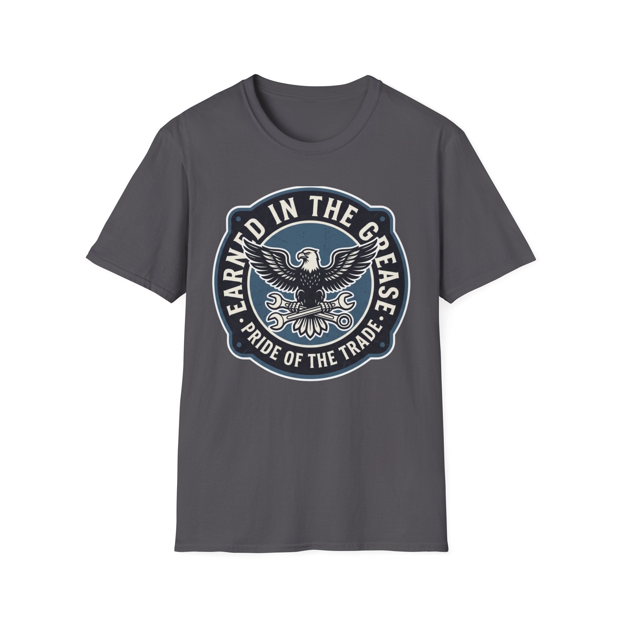 Earned In The Grease Pride Of The Trade T-Shirt