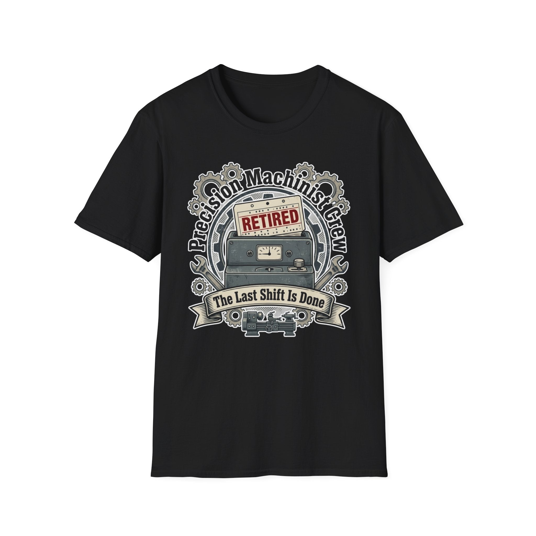 Precision Machinist Crew The Last Shift Is Done T-Shirt