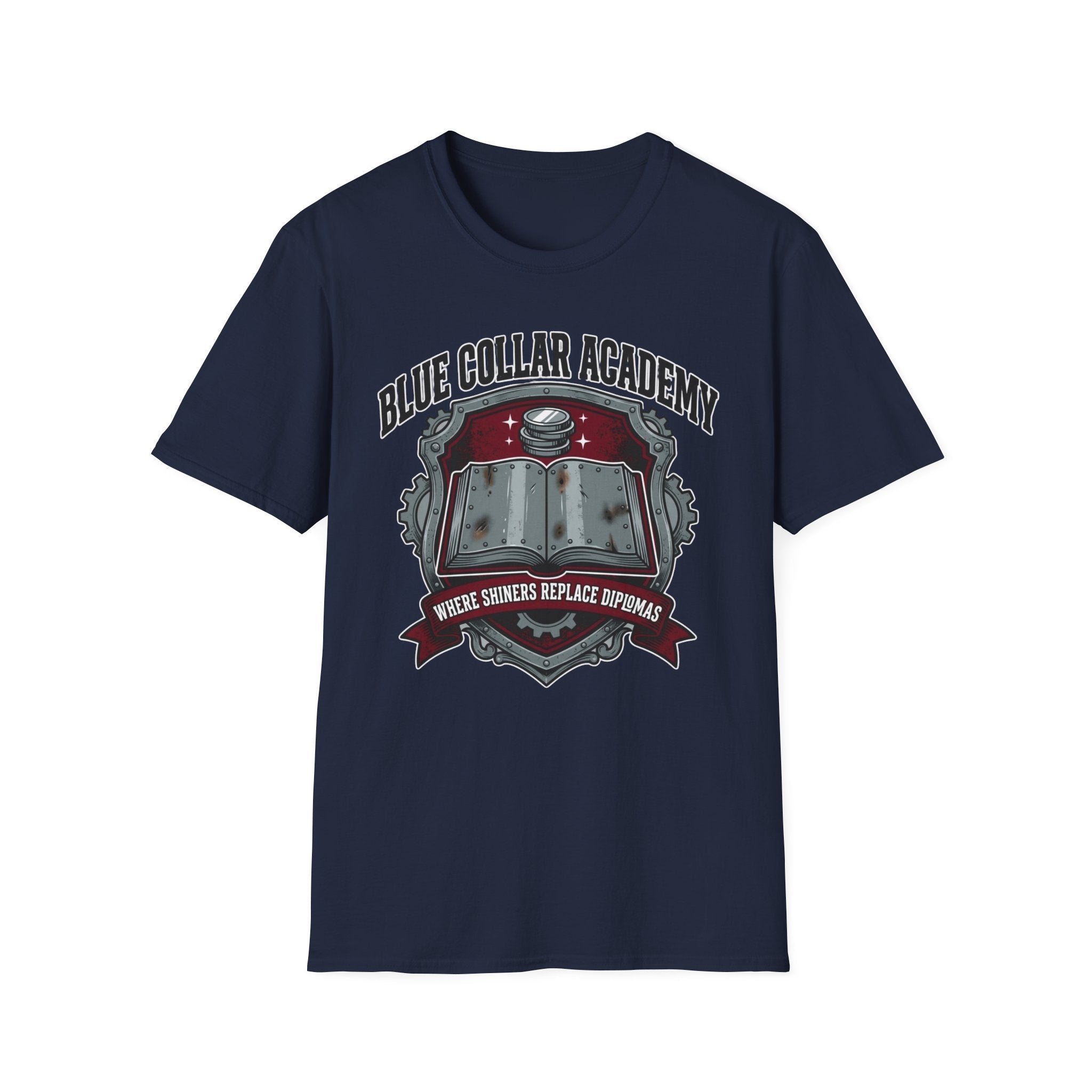 Blue Collar Academy Where Shiners Replace Diplomas T-Shirt
