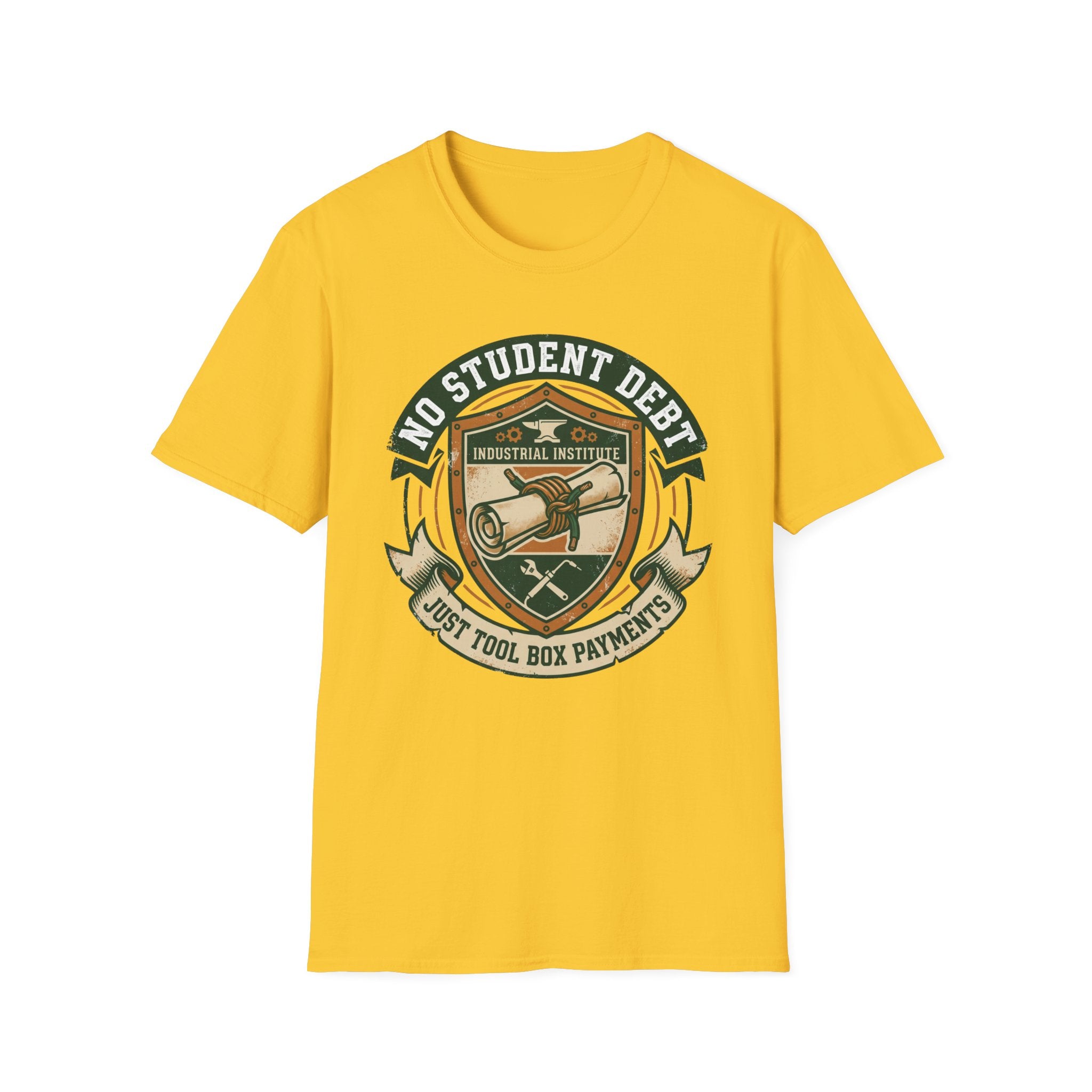 No Student Debt Just Tool Box Payments T-Shirt