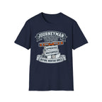 Journeyman Supervision Required Before Mortar Dries T-Shirt
