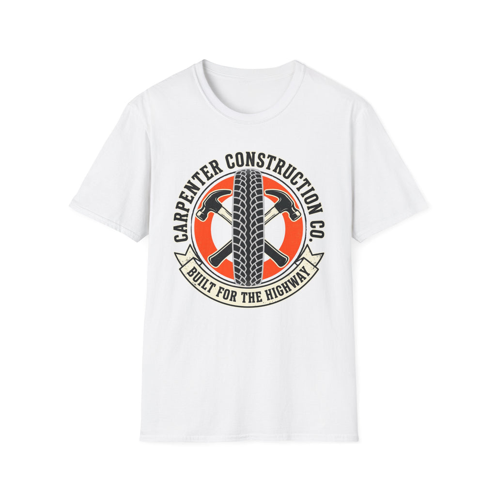 Carpenter Construction Co Built For The Highway T-Shirt