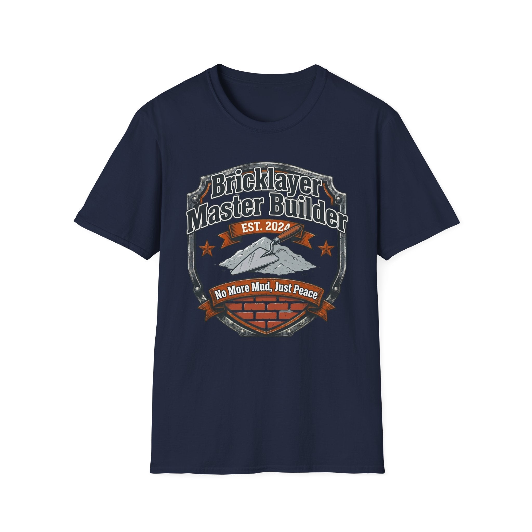 Bricklayer Master Builder No More Mud Just Peace T-Shirt
