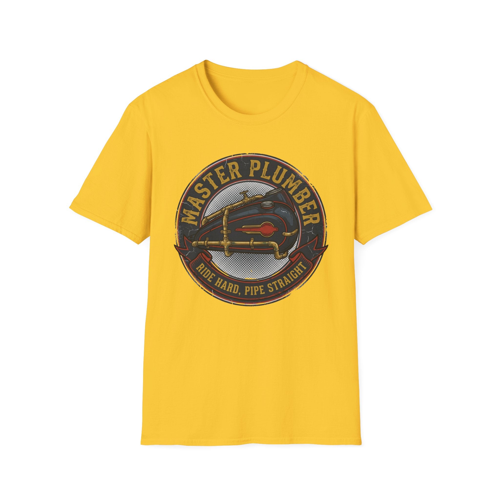 Master Plumber Ride Hard Pipe Straight T-Shirt