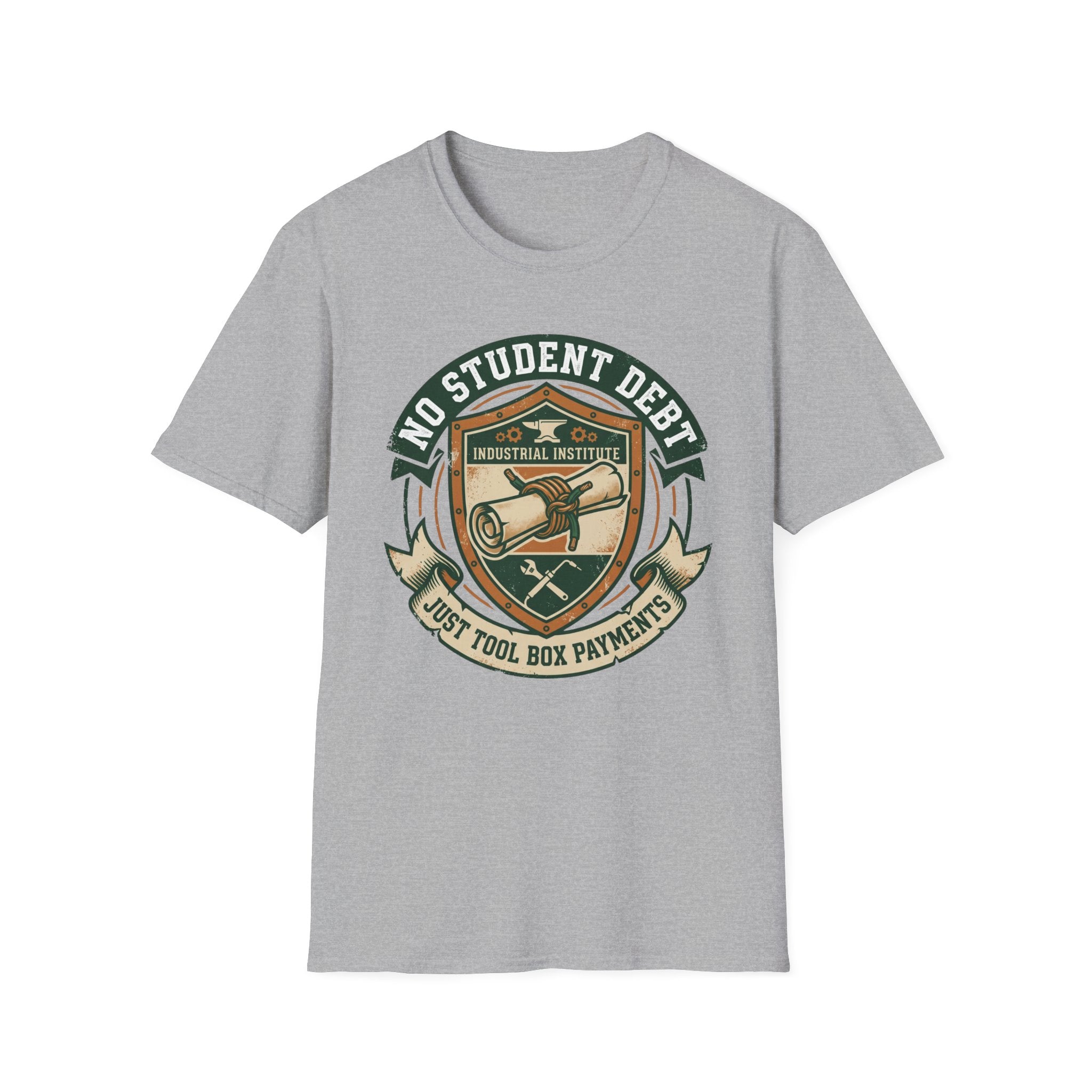 No Student Debt Just Tool Box Payments T-Shirt
