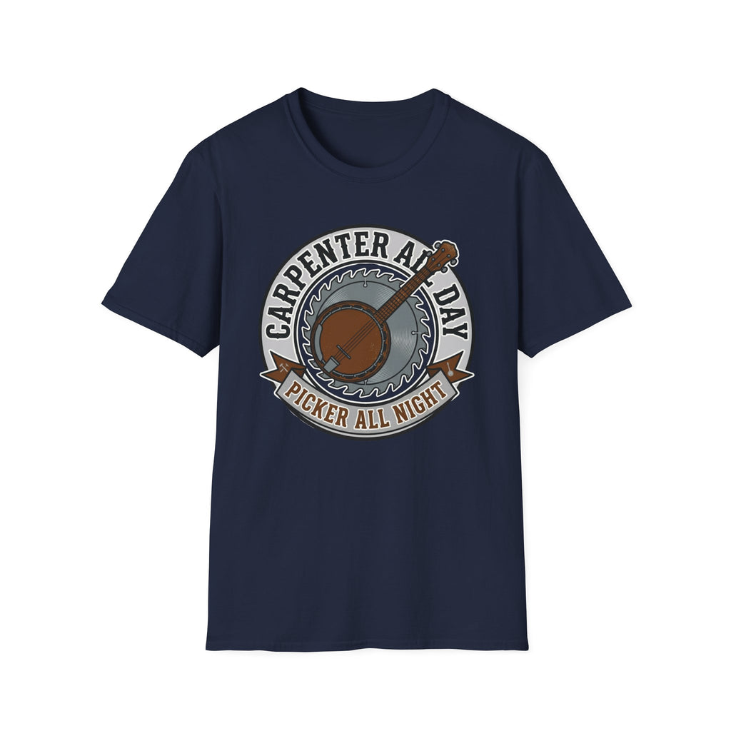 Carpenter All Day Picker All Night T-Shirt