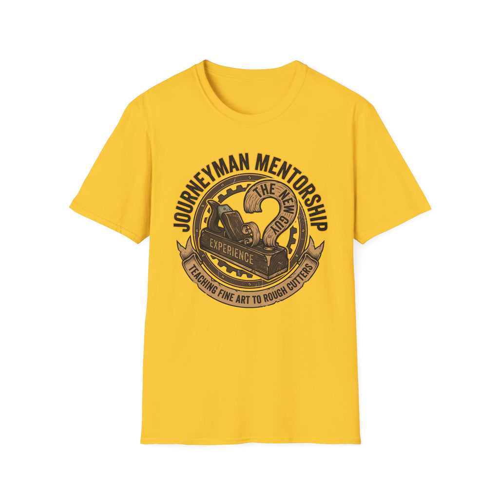 Journeyman Mentorship Teaching Fine Art To Rough Cutters T-Shirt