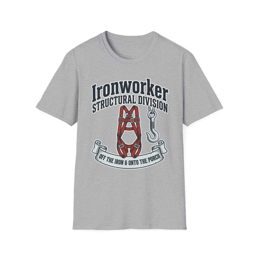 Ironworker Structural Division Off The Iron & Onto The Porch T-Shirt