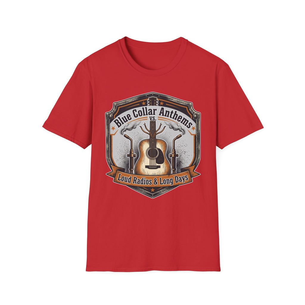 Blue Collar Anthems Loud Radios & Long Days T-Shirt