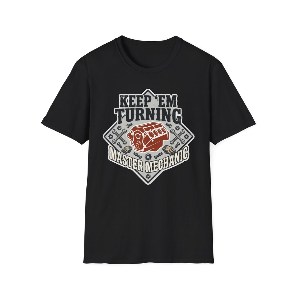 Keep 'Em Turning Master Mechanic T-Shirt