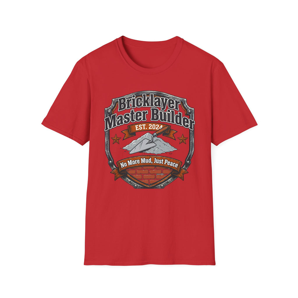Bricklayer Master Builder No More Mud Just Peace T-Shirt