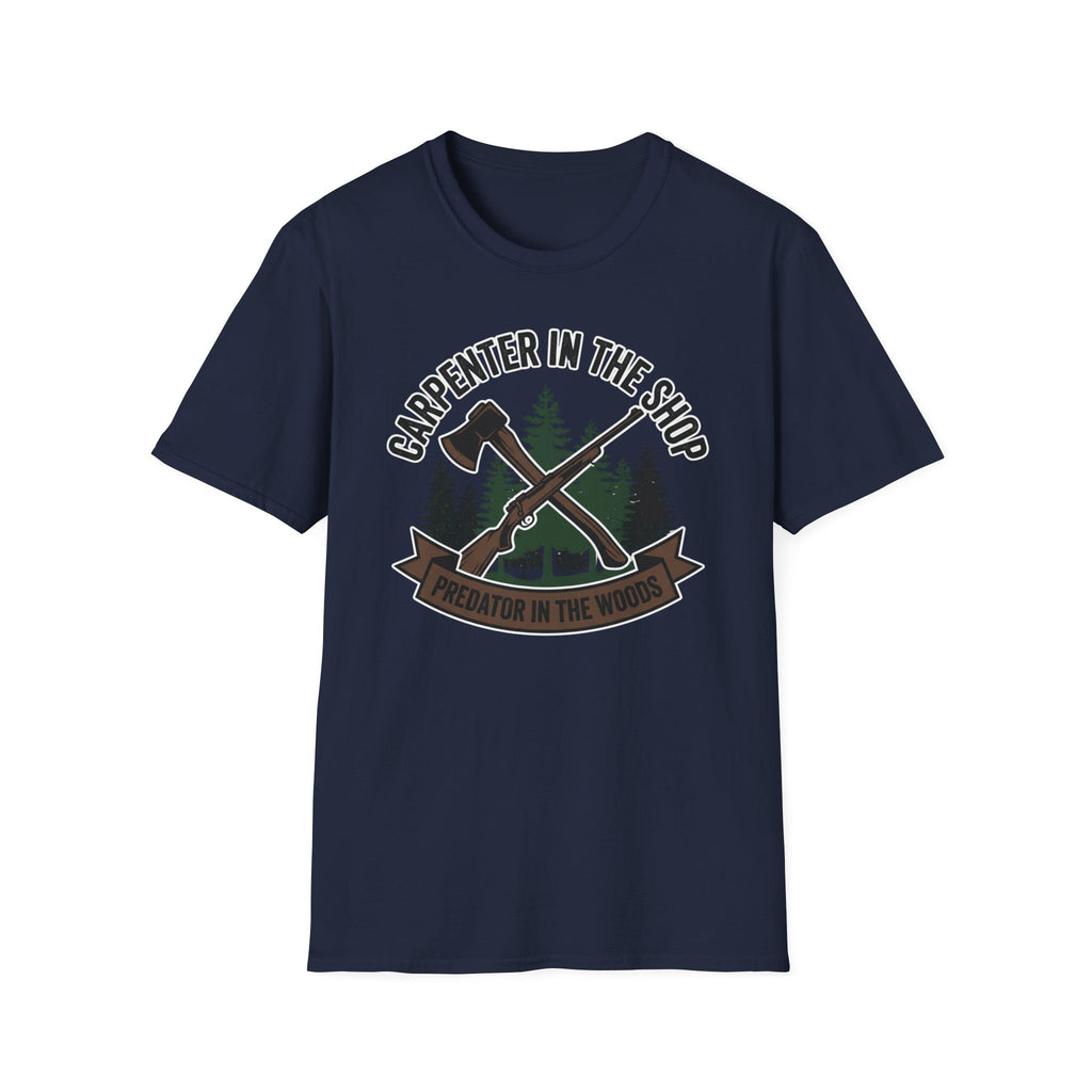Carpenter In The Shop Predator In The Woods T-Shirt