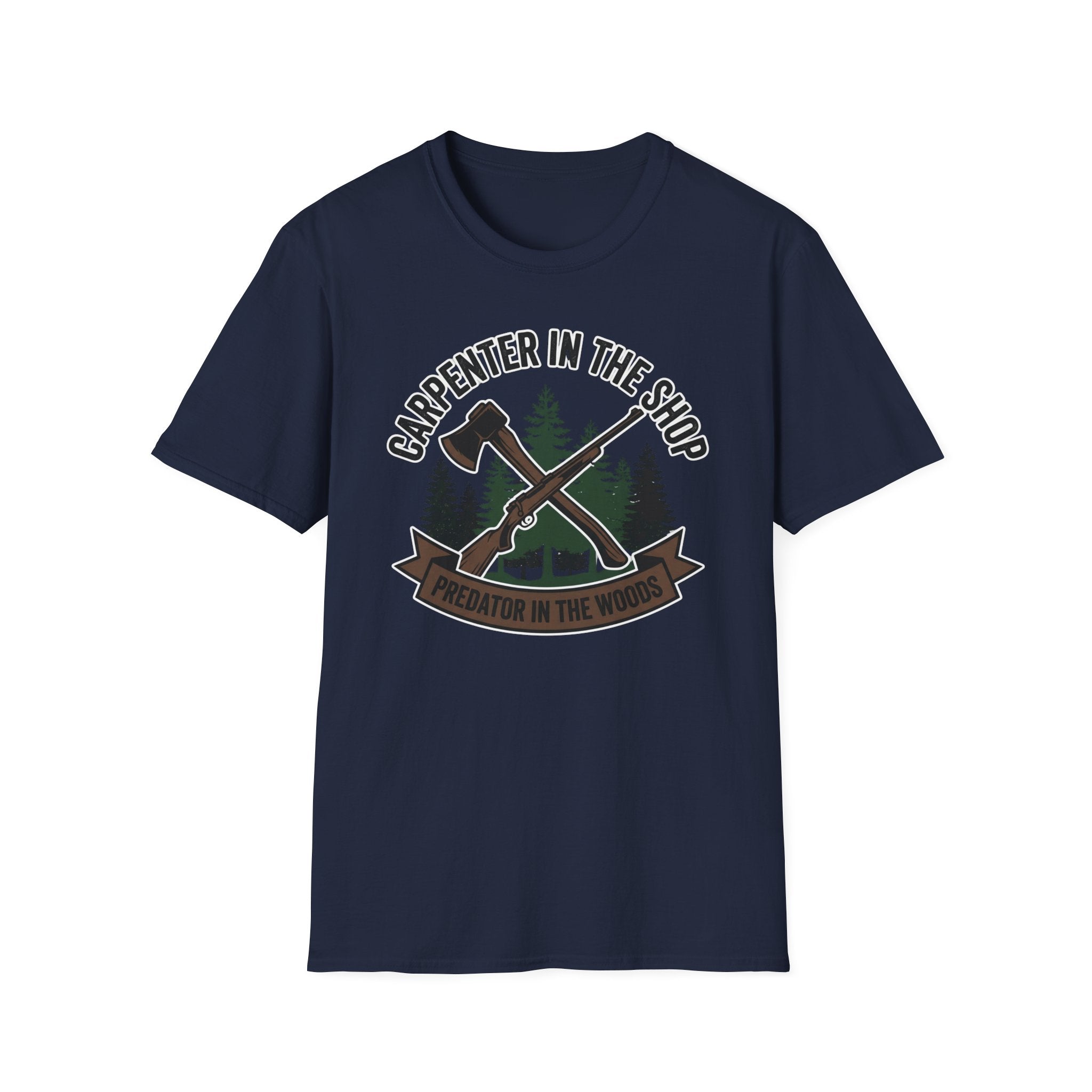 Carpenter In The Shop Predator In The Woods T-Shirt