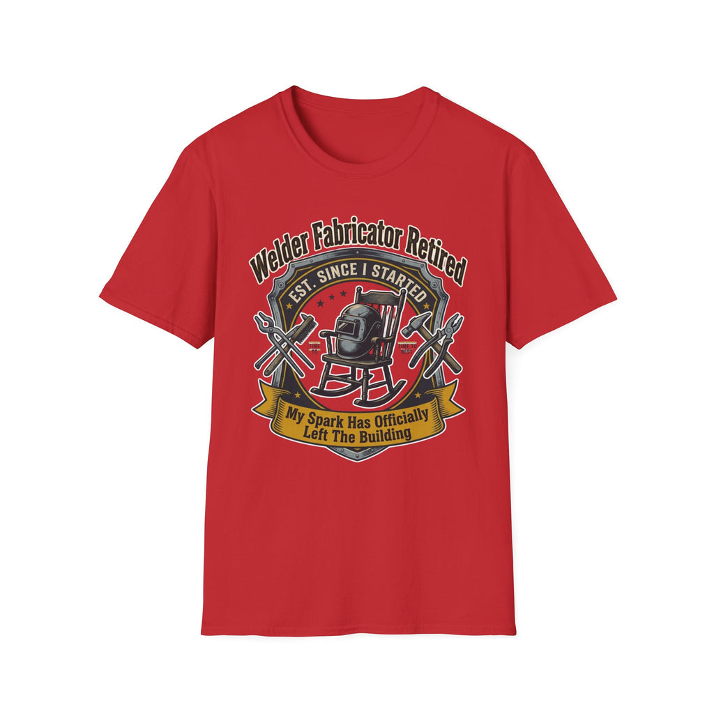 Welder Fabricator Retired My Spark Has Officially Left The Building T-Shirt