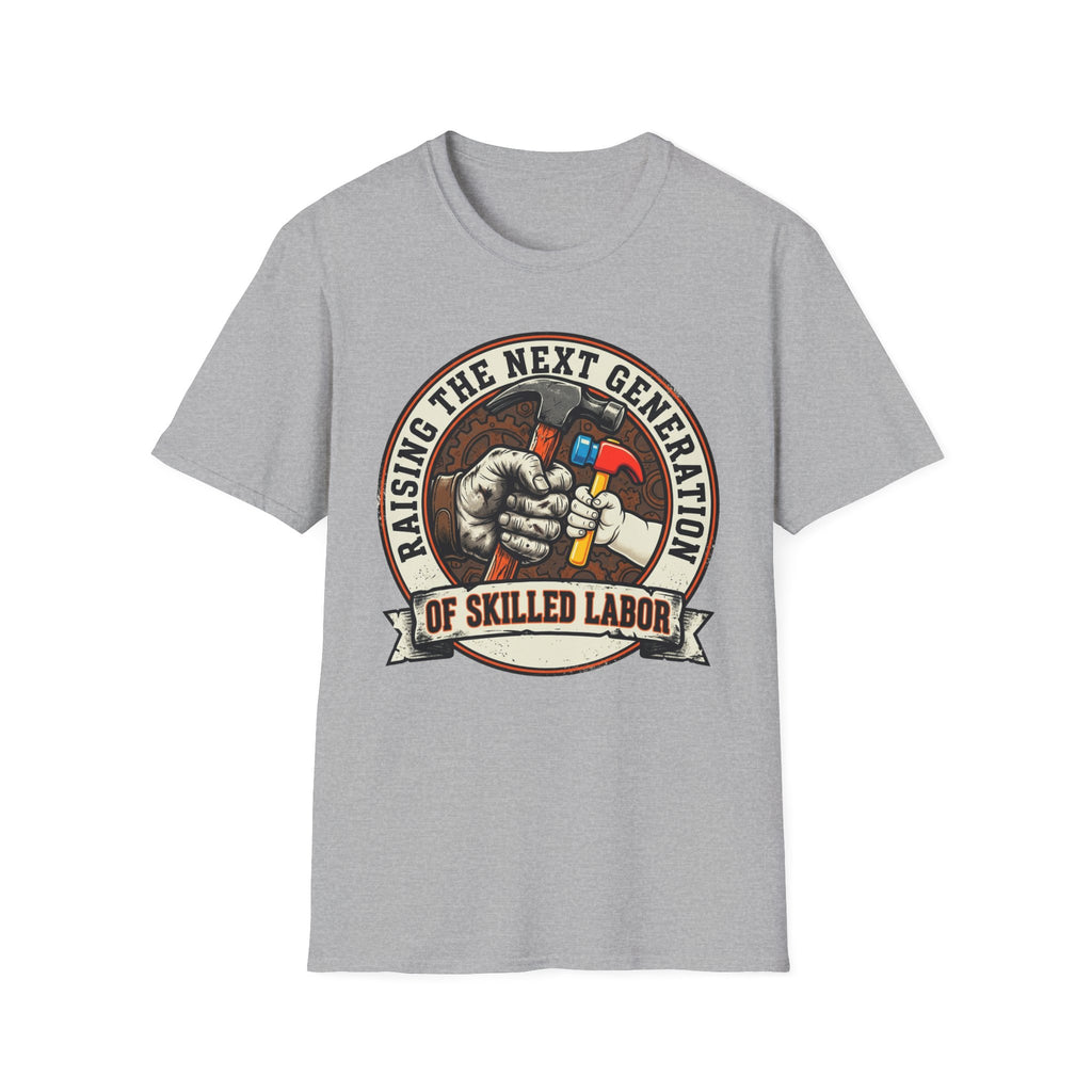 Raising The Next Generation Of Skilled Labor T-Shirt